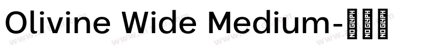 Olivine Wide Medium字体转换
